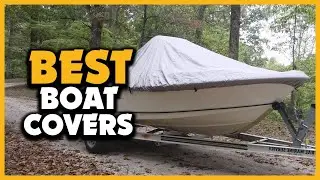 ✅ Top 5 Best Boat Covers In 2022