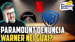 Warner/Netflix Nei Guai? Paramount Le Fa Causa! - Matioski Clip