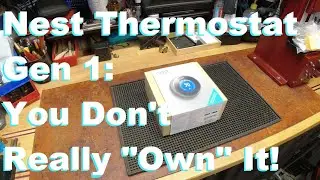 Термостат Nest Gen 1: он ваш... но уже не ваш