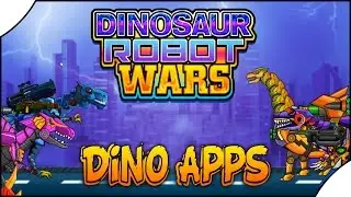 Dinosaur Robot Wars: Dinosaur App