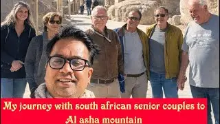 Journey with South African Senior Couples al qarah mountains