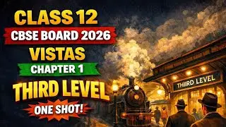 Class 12 vistas chapter 1 third level #cbseboard #upboard #educationalvideo @studybypky #dearsir