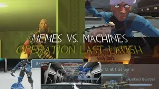 TF2: Operation Last Laugh (Memes vs. Machines 2023)