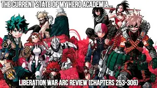 The Current State of MHA&hellip; | Liberation War Arc Review (Chapters 253-306)