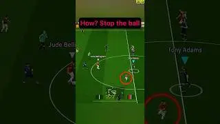 How to stop 🛑 the ball and shoot 😘 #efootball