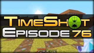 TimeShot SMP Server - Episode 76 - World Download!