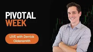 Pivotal Week - Pro Trader Update LIVE with Derrick Oldensmith