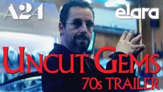 Uncut Gems - Reimagined Retro 70s Trailer