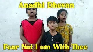 Anadhi Dhevan | Fear not I am with thee | Tamil and English Christian Song | #Belong2jesus