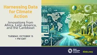 Harnessing data for climate action: Innovations from Africa, Latin America, and the Caribbean