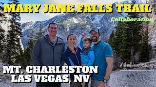 Mary Jane Falls Trail | Mt. Charleston | near Las Vegas, Nevada - COLLABORATION