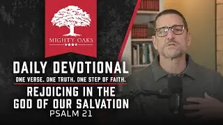 The Greatest Victory Isn't What You Think | A Psalm 21 Devotional