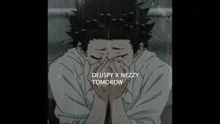 Nezzy boy x Deuspy 9G Tomorow