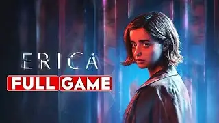 ERICA Gameplay Walkthrough FULL GAME [1080p HD] - No Commentary