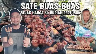 SATE BUAS-BUAS, SATE LEGENDA SEJAK HARGA 50 RUPIAH PER TUSUKNYA
