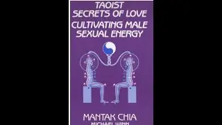 Taoist Secrets of Love Cultivating Male Sexual Energy: Preface
