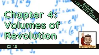 Volumes of Revolution (A2) 2 • About the y-axis • CP2 Ex4B • 🎯