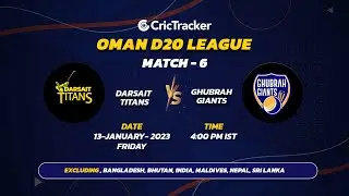🔴 LIVE: MATCH 6 | Darsait Titans vs Ghubrah Giants | Oman D20 2023