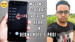 Google Camera Portrait Mode On Redmi Note 5 Pro! How to Get It On Any ROM || Samples😍