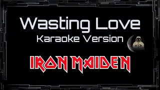 Iron Maiden &bull; Wasting Love (CC Karaoke / Instrumental) [UVR]