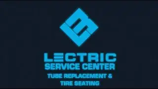 Lectric Service Center | Tube Replace and Tire Seating