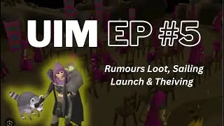Ultimate Ironman Progress Episode 5 | Rumours Loot, Sailing Prep, and Thieving Grind (OSRS UIM)