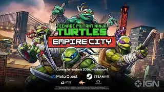 Teenage Mutant Ninja Turtles: Empire City | Official VR Reveal Trailer