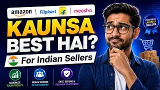 Amazon vs Flipkart vs Meesho | Best Online Selling Platform in India (2026)