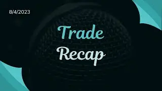 8/4/2023 Trade Recap Using Fractals and Vector!
