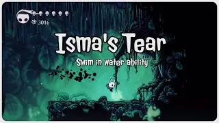 Hollow Knight - Isma's Tear (Swim in the acid water ability)