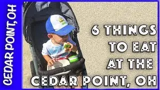 6 FOODS TO TRY AT THE CEDAR POINT PARK