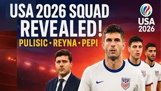 USA 2026 World Cup Squad Revealed! 🇺🇸 Full Player List & Key Stars!