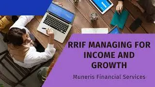 The RRIF's benefits & Tax Traps