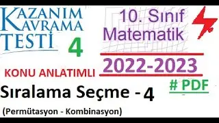 10. Sınıf | MEB | 2022 2023 | Kazanım Testi 4 | Sıralama ve Seçme 4 | Permütasyon ve Kombinasyon