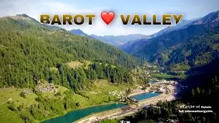 Barot valley in Himachal Pradesh || how to visit, what is barot valley famous is? Full travel guide