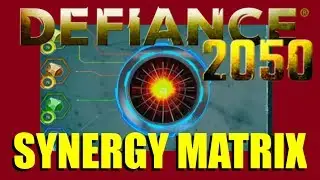 How to Synergy Matrix - Defiance 2050 Tutorial