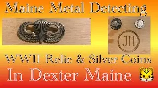 Metal Detecting In Dexter Maine