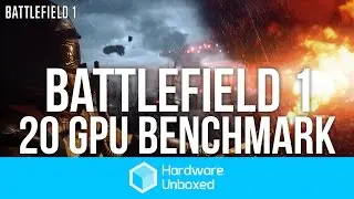 Battlefield 1 Benchmarks - 20 GPUs tested at 1080p, 1440p, & 4K!