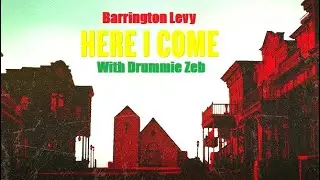 Barrington Levy & Drummie Zeb ~ Here I Come (On British tv/c.c.)