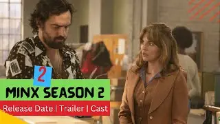 Minx Season 2 Release Date | Trailer | Cast | Expectation | Ending Explained