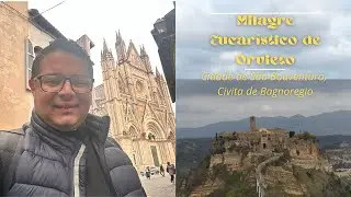 PriestVlog - Peregrinação à Orvieto e Civita de Bagnoregio.