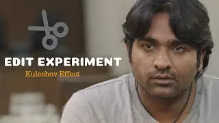 Kuleshov Effect | First Editing Lesson to Know | Edit Experiment | Tamil  | Ajay Arjun