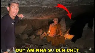 Qu&aacute; Kinh Khủng Nh&agrave; Sư Ẩn Tu Bị Quỷ Theo &Aacute;m Đến Chết Trong Hang Đ&aacute; Tối Đen - Phim Ma