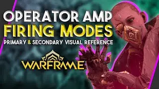 Operator Amp Firing Modes | Primary and Secondary | Warframe