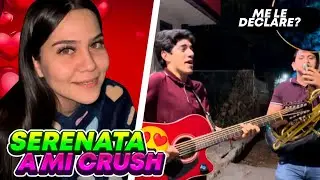 LE LLEVO SERENATA A MI CRUSH😍(y me corrio)😱