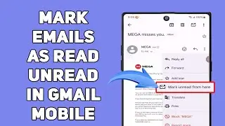 Mark Emails as Read Unread in Gmail Mobile 2025