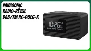 AVIS (2025) : Panasonic Radio-r&eacute;veil DAB/FM RC-D8EG-K. D&Eacute;TAILS