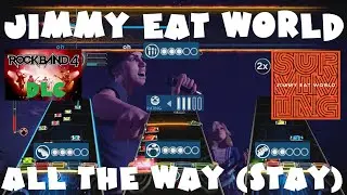 Jimmy Eat World - All the Way (Stay) - Rock Band 4 DLC Expert Full Band (January 23rd, 2020)