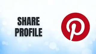 How to SHARE Your Pinterest Profile With Anyone!