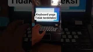 keyboard Lenovo yoga tidak terdeteksi #laptop #tutoriallaptop #windows